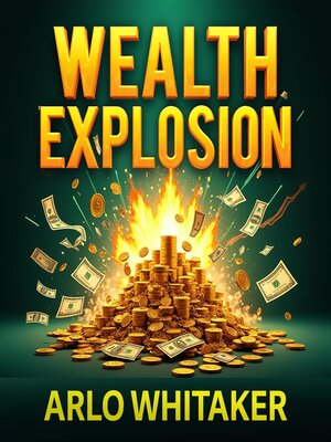cover image of Wealth Explosion